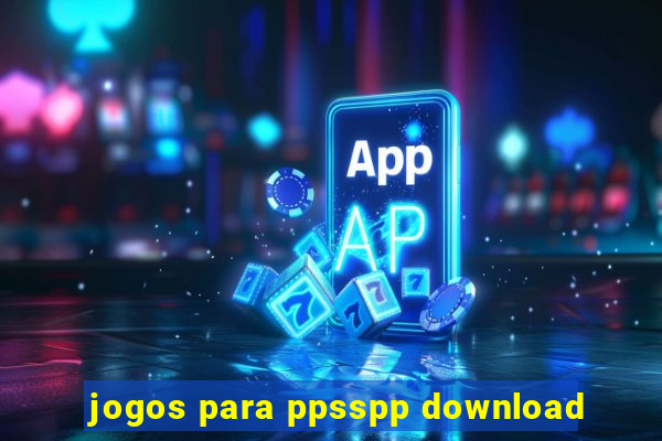 jogos para ppsspp download